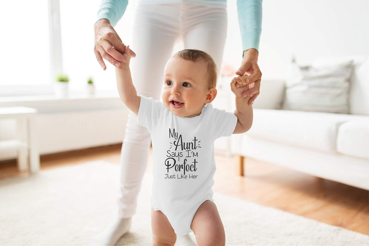 My Aunt Says I'M Perfect Just like Her - Funny Baby Essentials Bodysuit - Newborn Girl Clothes